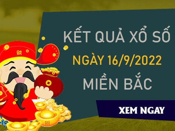 Dự đoán KQXSMB 16/9/2022 thứ 6 chuẩn xác cùng cao thủ