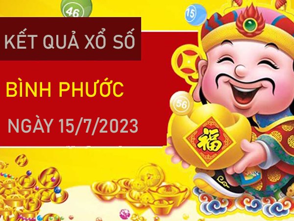 Phân tích XSBP 15/7/2023 chốt bạch thủ VIP Bình Phước