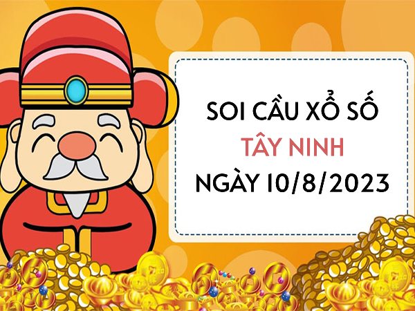 Thống kê KQXS Tây Ninh ngày 10/8/2023 thứ 5 hôm nay