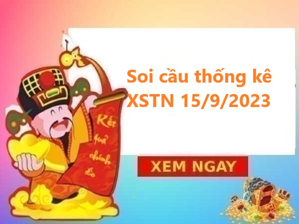 Thống kê thống kê KQXSTN 15/9/2023