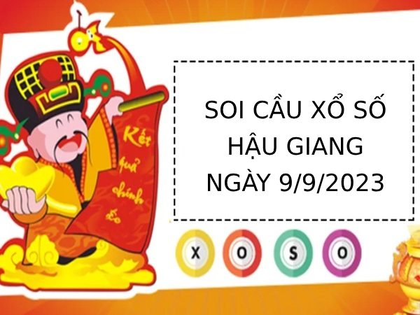 Thống kê KQ xổ số Hậu Giang ngày 9/9/2023 thứ 7 hôm nay