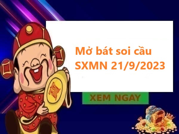 Mở bát thống kê KQSXMN 21/9/2023