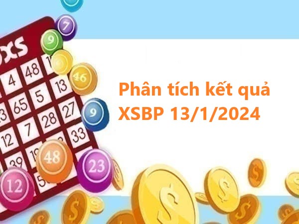 Phân tích kết quả XSBP 13/1/2024