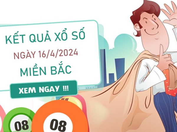 Nhận định KQXSMB 16/4/2024 thứ 3 soi lô chuẩn xác